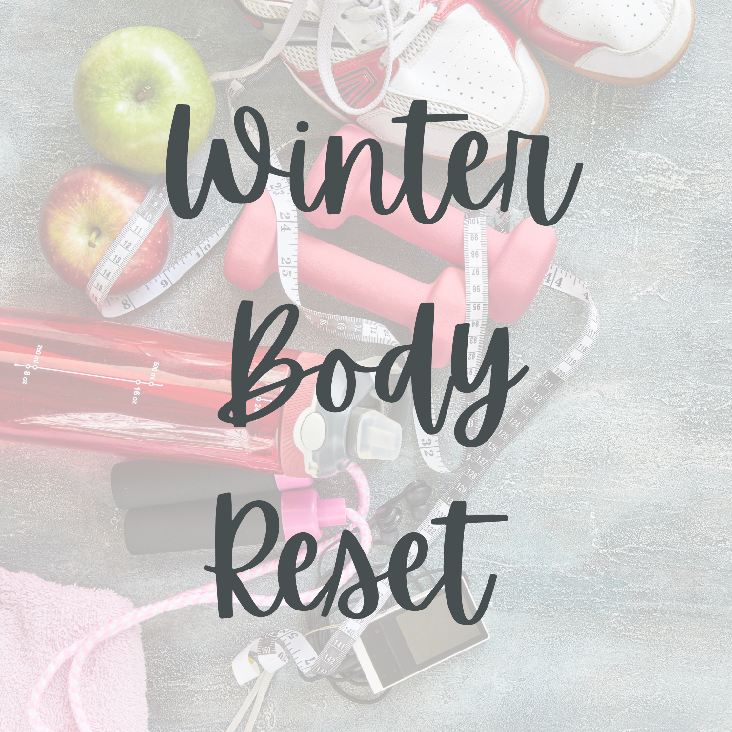 Winter Body Reset